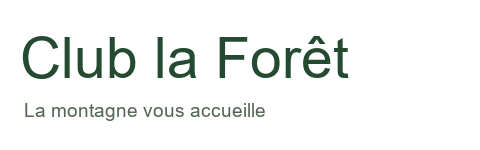 Club la Foret